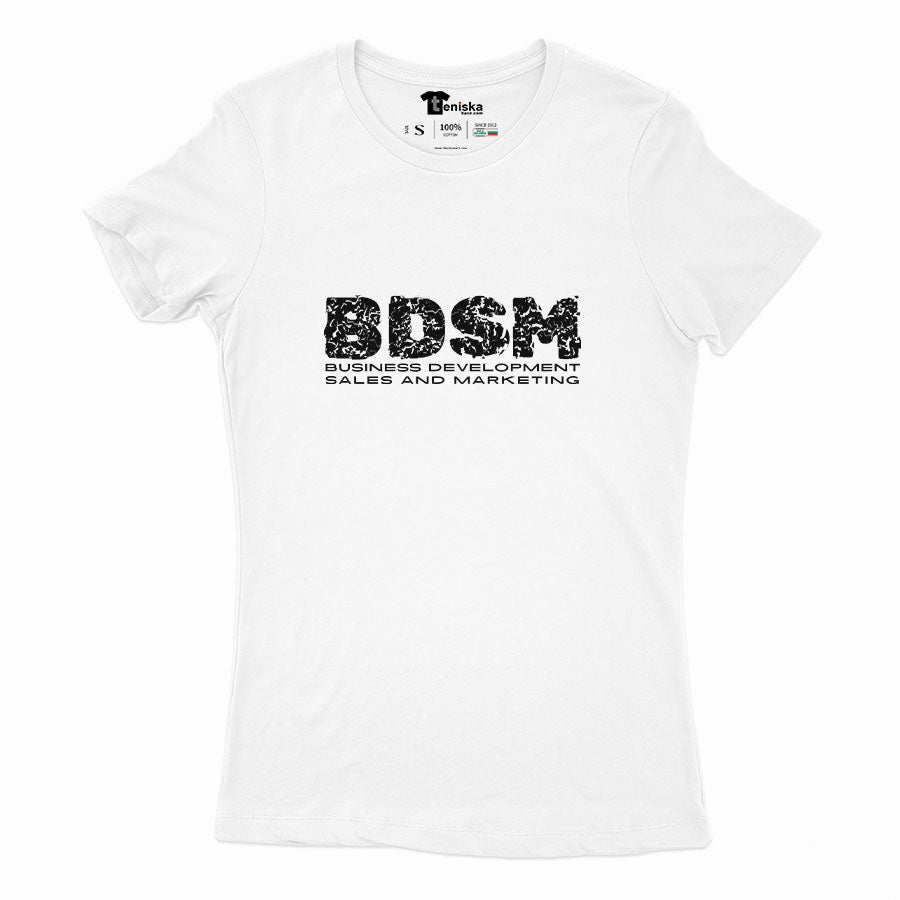 ДАМСКА ТЕНИСКА - BDSM - BISINESS DEVELOPMENT SALES AND MARKETING