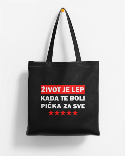 ЕКО ЧАНТА -  Zivot je lep kada te boli pička za sve