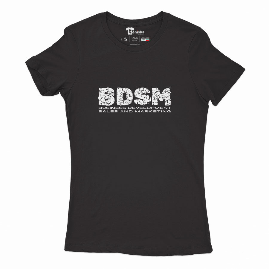 ДАМСКА ТЕНИСКА - BDSM - BISINESS DEVELOPMENT SALES AND MARKETING