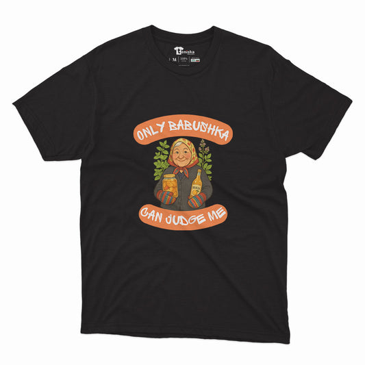 МЪЖКА ТЕНИСКА -   ONLY BABUSHKA CAN JUDGE ME