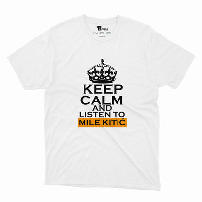 МЪЖКА ТЕНИСКА - KEEP CALM AND LISTEN TO MILE KITIC