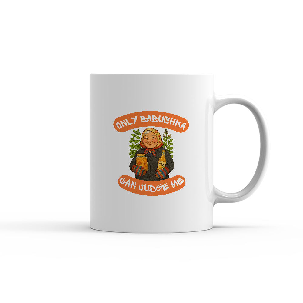 Чаша -  ONLY BABUSHKA CAN JUDGE ME