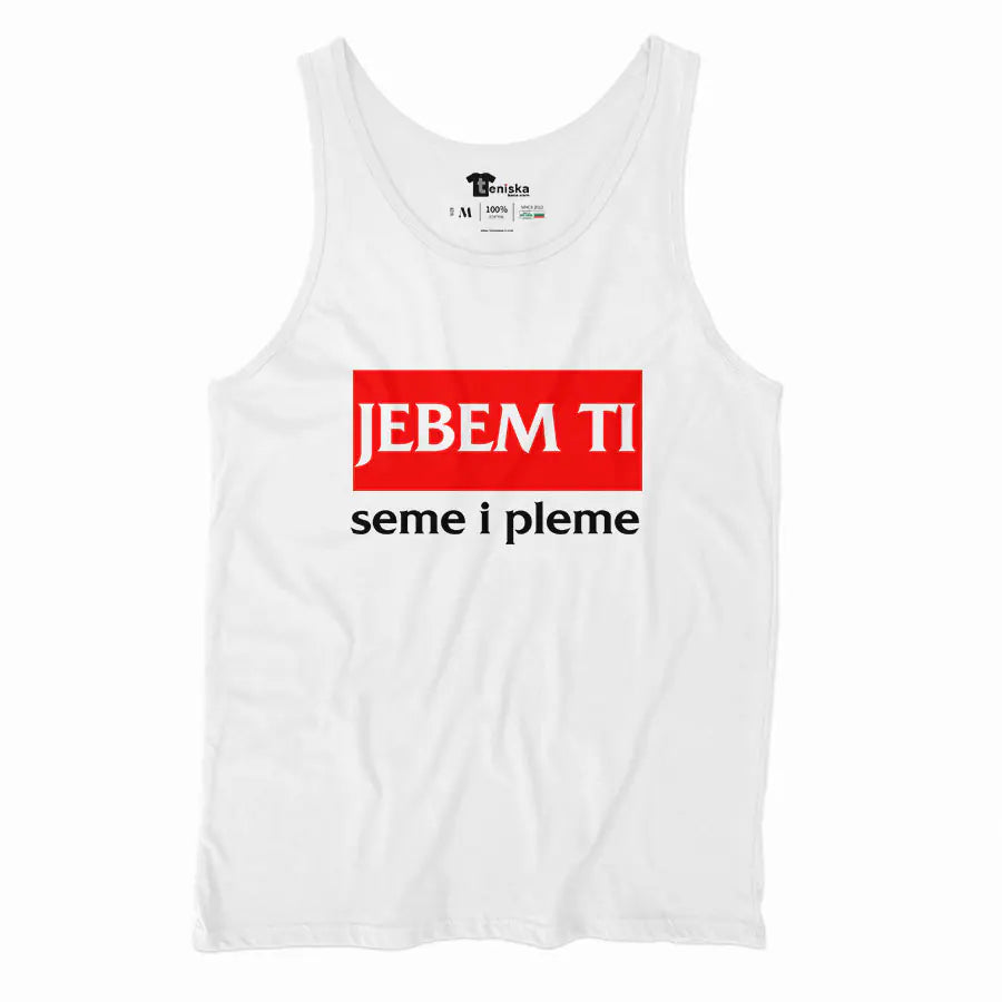 Jebem-ti-seme-i-pleme-Men-tanktop-WHITE