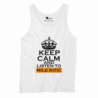KEEP CALM and listen to MILE KITIC _Men-tanktop--WHITE