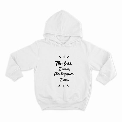 The less i care the happier i am_HOODIE-WHITE